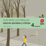 Valores Sociales y Cívicos. Savia15 4º Educación Primaria SM 9788467575637
