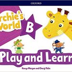 ARCHIES WORLD B PLAY & LEARN PK 5 años Educación Infantil OXFORD 9780194901284
