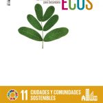 Ciudades y comunidades sostenibles - Ecos 4º Educación Secundaria Obligatoria SANTILLANA 9788468071923